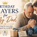 Birthday Prayers for My Dad